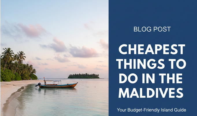 Cheapest Things to Do in the Maldives