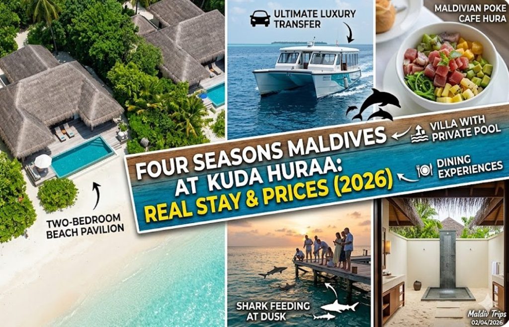Four Seasons Resort Maldives at Kuda Huraa Review 2026: Real Stay, Prices, Dining & Full Experience
